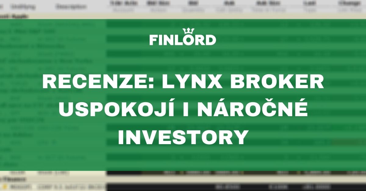 Recenze LYNX Broker: Levně Na Více Než 100 Trhů Světa - Finlord