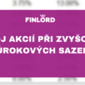 akcie zvyšování úrokových sazeb