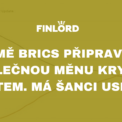 BRICS měna krytá zlatem