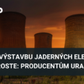 Jaderné elektrárny a producentí uranu