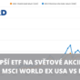 nejlepší ETF na avětové akcie