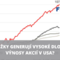 Dlouhodobé výnosy akcií