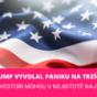 Trump vyvolal paniku