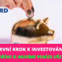 První krok k investování